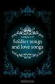 Soldier songs and love songs, Laidlaw A. H. 