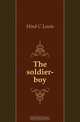 The soldier-boy, Hind C. Lewis 