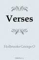 Verses, Holbrooke George Otis 