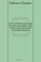 Coins of ancient Lycia before the reign of Alexander. With an essay on the relative dates of the Lycian monuments in the British museum, Fellows Charles 