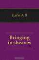 Bringing in sheaves, Earle A B 