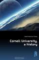 Cornell University, a history, Hewett Waterman Thomas 