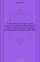 A discourse delivered on the centenary of the First Presbyterian Church, Greenwich, New Jersey (on its present site) June 17th, 1875, Junkin D. X. 