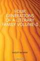 FOUR GENERATIONS OF A LITERARY FAMILY VOLUME-II, William Carew Hazlitt 