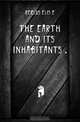 The earth and its inhabitants .., Reclus Elisee 