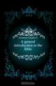 A general introduction to the Bible, Grannan Charles P 