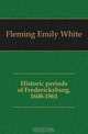 Historic periods of Fredericksburg, 1608-1861, Fleming Emily White 