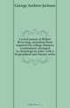 Lyrical poems of Robert Browning, including those required for college entrance examination, arranged in chonological order, with a biographical and literary notes, George Andrew Jackson 