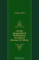 On the geographical distribution of tropical diseases in Africa, Felkin RW 