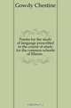Poems for the study of language prescribed in the course of study for the common schools of Illinois .., Gowdy Chestine 