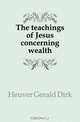 The teachings of Jesus concerning wealth, Heuver Gerald Dirk 