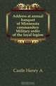 Address at annual banquet of Minnesota commandery Military order of the loyal legion, Castle Henry A. 