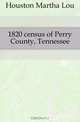 1820 census of Perry County, Tennessee, Houston Martha Lou 