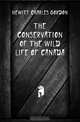 The conservation of the wild life of Canada, Hewitt Charles Gordon 