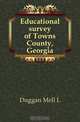 Educational survey of Towns County, Georgia, Duggan Mell L 