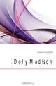 Dolly Madison, Goodwin Maud Wilder 