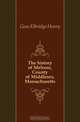 The history of Melrose, County of Middlesex, Massachusetts, Goss Elbridge Henry 