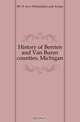 History of Berrien and Van Buren counties, Michigan, D. W. Ensign & co. 