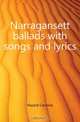 Narragansett ballads with songs and lyrics, Hazard Caroline 