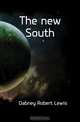 The new South, Dabney Robert Lewis 