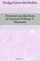 Personal recollections of General William T. Sherman, Dodge Grenville Mellen 