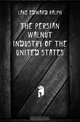 The persian walnut industry of the United States, Lake Edward Ralph 