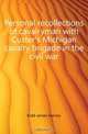 Personal recollections of cavalryman with Custer