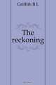 The reckoning, Griffith B L 