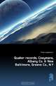 Quaker records, Coeymans, Albany Co. & New Baltimore, Greene Co., N.Y, Josephine C. Frost 