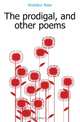 The prodigal, and other poems, McArthur Peter 