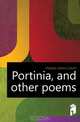 Portinia, and other poems, Hooper James Calvin 