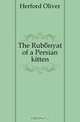 The Rubaiyat of a Persian kitten, Herford Oliver 