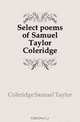 Select poems of Samuel Taylor Coleridge, Samuel Taylor Coleridge 