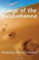 Songs of the Susquehanna, Hostelley Alfred Edward 