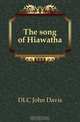 The song of Hiawatha, John Davis 