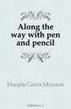 Along the way with pen and pencil, Hoople Carrie Munson 