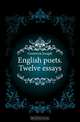 English poets. Twelve essays, Gostwick Joseph 
