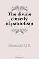 The divine comedy of patriotism, Doesticks Q. K. 