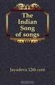 The Indian Song of songs, Sir Edwin Arnold 