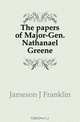 The papers of Major-Gen. Nathanael Greene, Jameson J. Franklin 