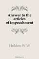 Answer to the articles of impeachment, W. W. Holden 