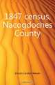 1847 census, Nacogdoches County, Ericson Carolyn Reeves 