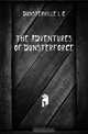 The adventures of Dunsterforce, Dunsterville L. C. 
