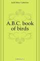 A.B.C. book of birds, Judd Mary Catherine 