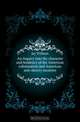 An inquiry into the character and tendency of the American colonization and American anti-slavery societies, William Jay 