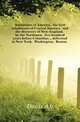 Antiquities of America, the first inhabitants of Central America, and the discovery of New-England, by the Northmen, five hundred years before Columbus. delivered in New York, Washington, Boston, Davis A. b. 