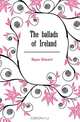 The ballads of Ireland, Hayes Edward 