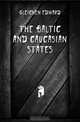The Baltic and Caucasian states, Gleichen Edward 