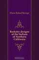 Basketry designs of the Indians of Northern California, Dixon Roland Burrage 