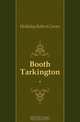 Booth Tarkington, Holliday Robert Cortes 